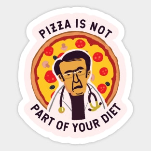 Dr Now 600 lb life: Pizza is not part of your diet Sticker